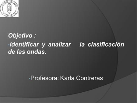 Profesora: Karla Contreras