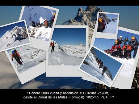 11 enero 2009 vuelta y ascensión al Culivillas 2528m,