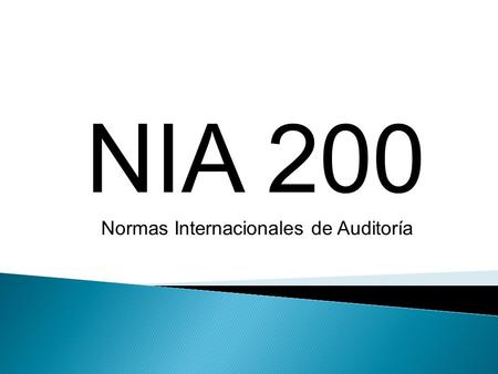NIA 200 Normas Internacionales de Auditoría.