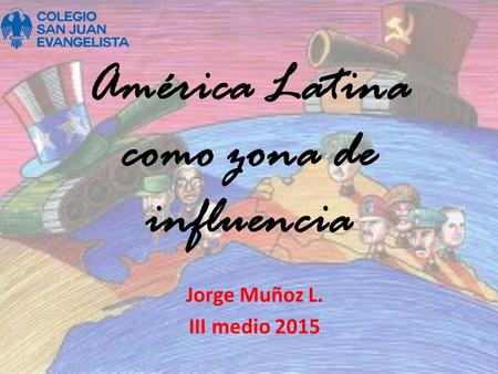 América Latina como zona de influencia