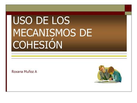 USO DE LOS MECANISMOS DE COHESIÓN