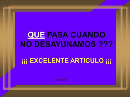 QUE PASA CUANDO NO DESAYUNAMOS ??? ¡¡¡ EXCELENTE ARTICULO ¡¡¡