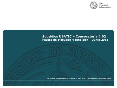 Subsidios UBATIC – Convocatoria # 02