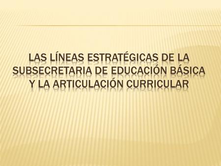 Problemas mas significativos en la articulación curricular Propuestas de articulación curricular Disminuir el rezago educativo mediante técnicas de.