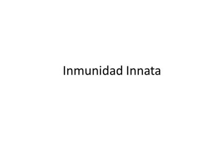 Inmunidad Innata.