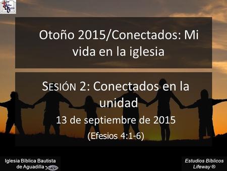 Otoño 2015/Conectados: Mi vida en la iglesia