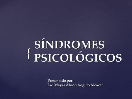 SÍNDROMES PSICOLÓGICOS