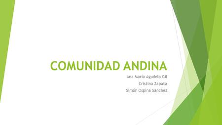 Ana María Agudelo Gil Cristina Zapata Simón Ospina Sanchez