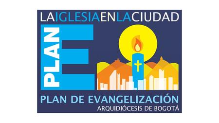 El Plan E es lo que queremos vivir en la Arquidiócesis de Bogotá