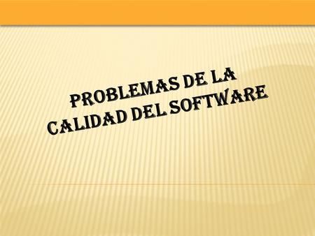 problemas de la calidad del software
