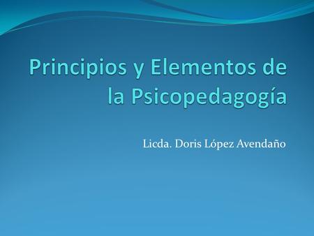 Principios y Elementos de la Psicopedagogía
