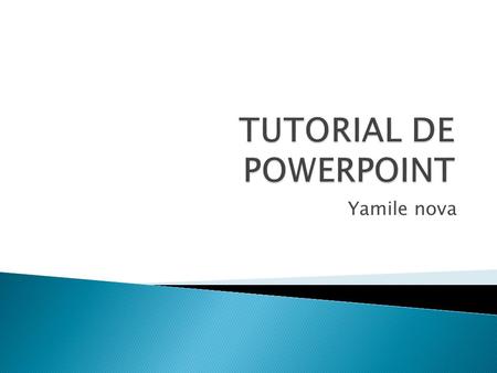 TUTORIAL DE POWERPOINT
