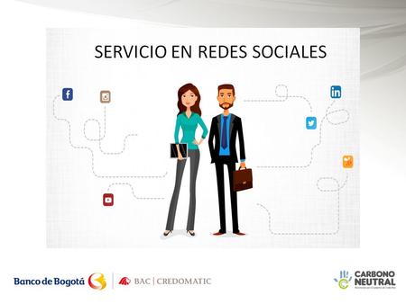 ¿Nuevos Canales de servicio al cliente? Medios Digitales y Redes Sociales (sitios Web, Apps, Blogs) Comentarios, Opiniones, Consultas y Quejas ¡ESCUCHAR!