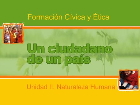 Ser ciudadano significa que todos tenemos derecho a tener un nombre y una nacionalidad, y podemos participar en el gobierno de nuestro país, o sea que.