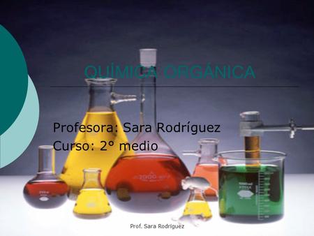 Profesora: Sara Rodríguez Curso: 2° medio