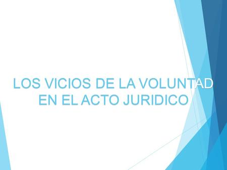 LOS VICIOS DE LA VOLUNTAD