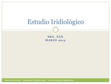 Estudio Iridiológico Sra. XXX Marzo 2013