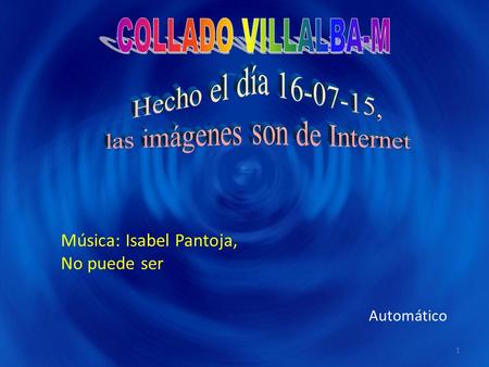 1 Automático Música: Isabel Pantoja, No puede ser.