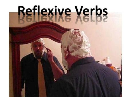 What do you see when you look in the mirror? You see YOURSELF! Your reflexion! That is what a reflexive verb shows. The subject of the verb is doing an.