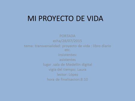 MI PROYECTO DE VIDA PORTADA echa/28/07/2015