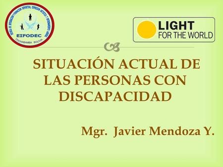 SITUACIÓN ACTUAL DE LAS PERSONAS CON DISCAPACIDAD
