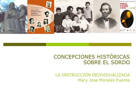 CONCEPCIONES HISTÓRICAS SOBRE EL SORDO