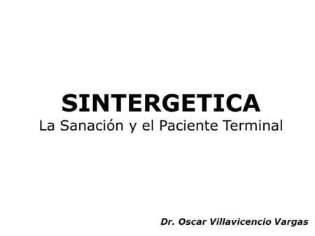 La Sanación y el Paciente Terminal