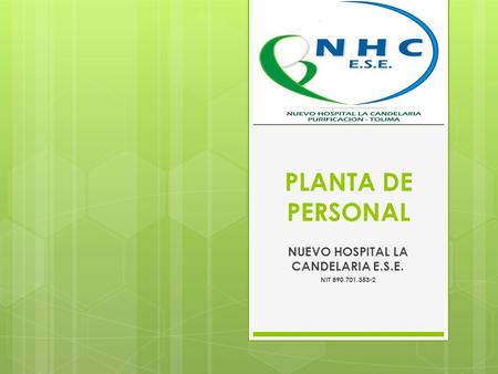 NUEVO HOSPITAL LA CANDELARIA E.S.E. NIT