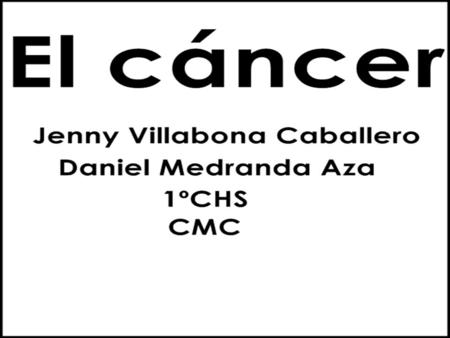 El cáncer. El cáncer ¿Qué es el cáncer? Es un conjunto de enfermedades que hace que nuestro sistema genere un número mayor de células malignas que.