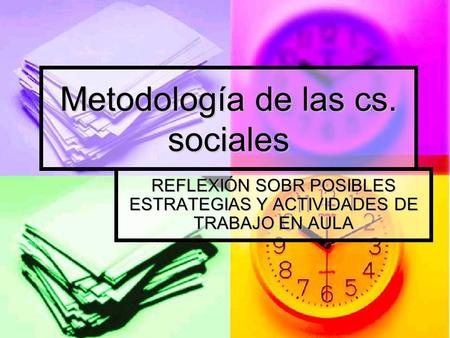 Metodología de las cs. sociales