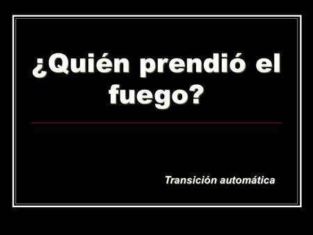 ¿Quién prendió el fuego? Transición automática Los agricultores para sembrar soja Falso: La siembra directa implica sembrar sobre el barbecho. Y en el.