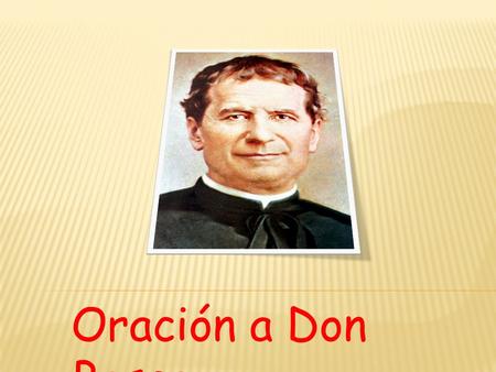 Oración a Don Bosco.