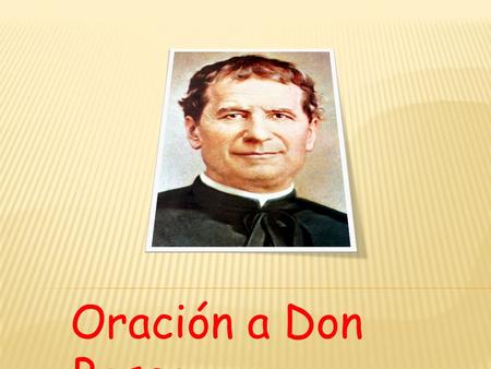 Oración a Don Bosco.