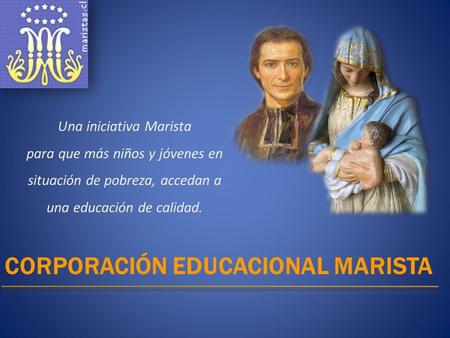 Una iniciativa Marista para que más niños y jóvenes en situación de pobreza, accedan a una educación de calidad.