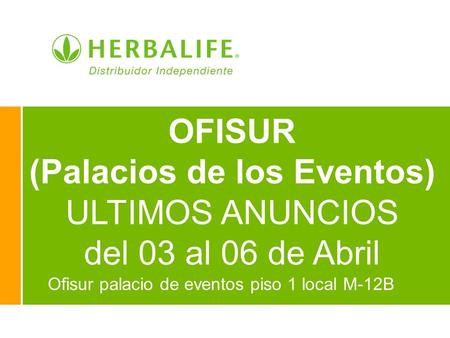 Ofisur palacio de eventos piso 1 local M-12B OFISUR (Palacios de los Eventos) ULTIMOS ANUNCIOS del 03 al 06 de Abril.