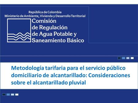 Metodología tarifaria para el servicio público domiciliario de alcantarillado: Consideraciones sobre el alcantarillado pluvial.