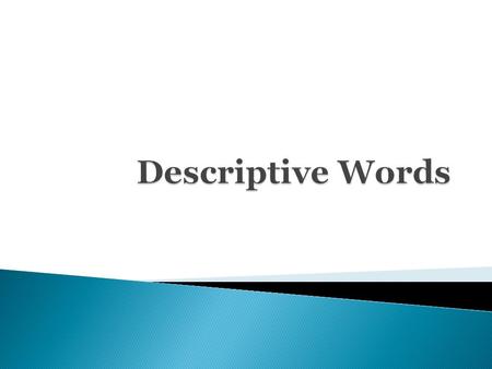  Adjective Agreement pg. 66  People pg. 56-57 ◦ Hair ◦ Physical characteristics  Colors pg. 195  Numbers pg. 16 & 87.