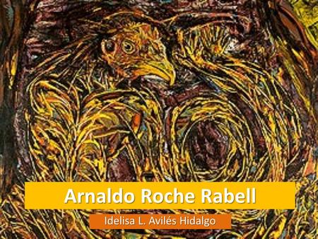 Arnaldo Roche Rabell Idelisa L. Avilés Hidalgo. Herido (1991)