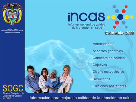 Libertad y Orden Ministerio de la Protección Social República de Colombia Colombia - 2009.