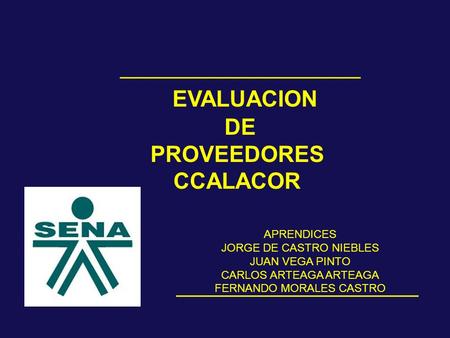 EVALUACION DE PROVEEDORES CCALACOR APRENDICES JORGE DE CASTRO NIEBLES