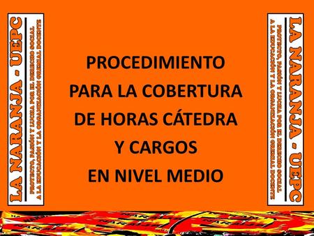 PROCEDIMIENTO PARA LA COBERTURA DE HORAS CÁTEDRA Y CARGOS EN NIVEL MEDIO.