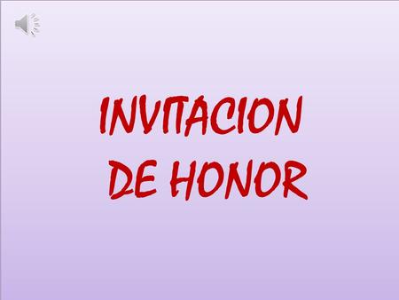 INVITACION DE HONOR Misa de Honras CARMEN LUISA ANTEZANA RIVERA DE OLIVA EN HONOR DE.