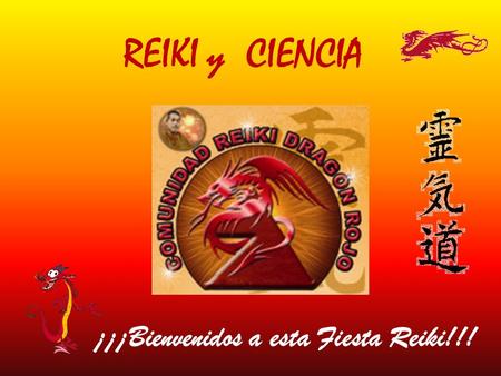 ¡¡¡Bienvenidos a esta Fiesta Reiki!!!