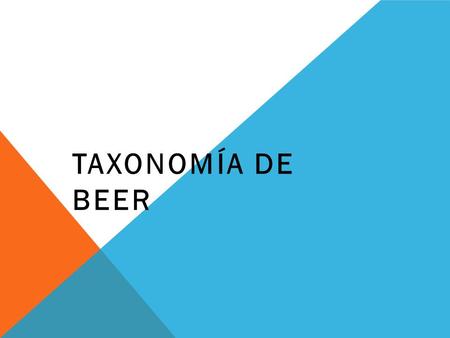 TAXONOMÍA DE BEER. beer :Define un sistema viable como aquel que es capaz de adaptarse al medio en cambio. Para que esto pueda ocurrir debe poseer tres.