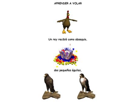 Un rey recibió como obsequio,