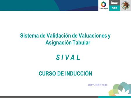 Sistema de Validación de Valuaciones y Asignación Tabular S I V A L