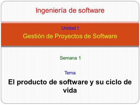 El producto de software y su ciclo de vida