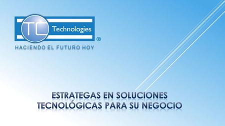 ESTRATEGAS EN SOLUCIONES TECNOLÓGICAS PARA SU NEGOCIO