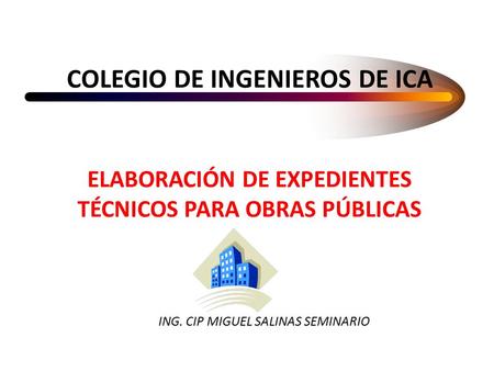 ING. CIP MIGUEL SALINAS SEMINARIO