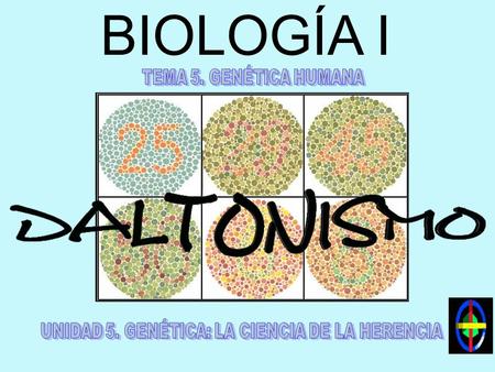 UNIDAD 5. GENÉTICA: LA CIENCIA DE LA HERENCIA